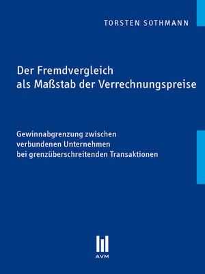 cover image of Der Fremdvergleich als Maßstab der Verrechnungspreise